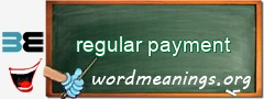 WordMeaning blackboard for regular payment